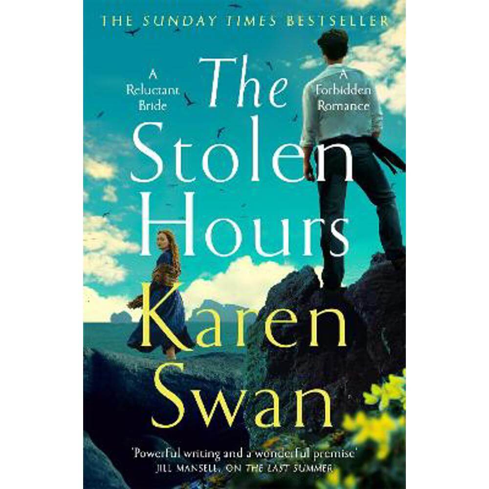 The Stolen Hours: An epic romantic  tale of forbidden love, book two of the Wild Isle Series (Paperback) - Karen Swan